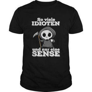 So Viele Idioten Und Nur Eine Sense